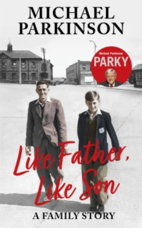 Image of Like Father, Like Son : A family story Paperback / softback