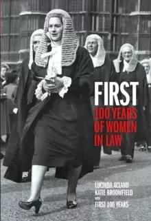 Image of First : 100 Years of Women in Law