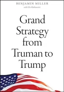 Image of Grand Strategy from Truman to Trump