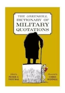 Image of The Greenhill Dictionary of Military Quotations