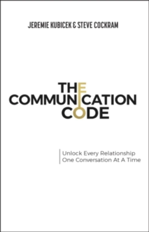 Image of The Communication Code : Unlock Every Relationship, One Conversation at a Time Paperback / softback