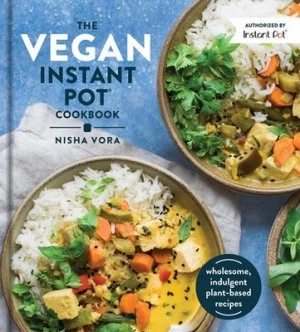 Image of The vegan instant pot cookbook by Nisha Vora