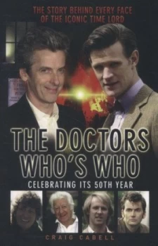 Image of The Doctors Whos Who by Craig Cabell Paperback