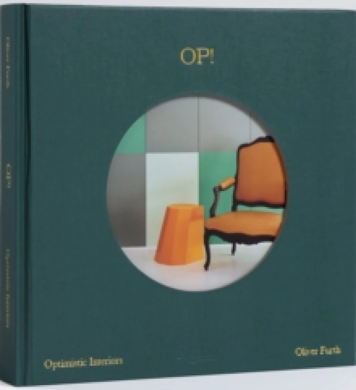Image of OP! Optimistic Interiors. Hardback. By Oliver Furth Books