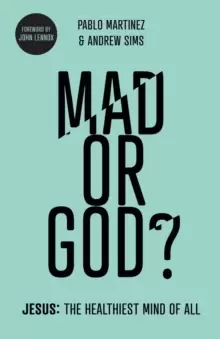 Image of Mad or God? Jesus: The Healthiest Mind of All