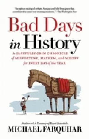 Image of bad days in history a gleefully grim chronicle of misfortun