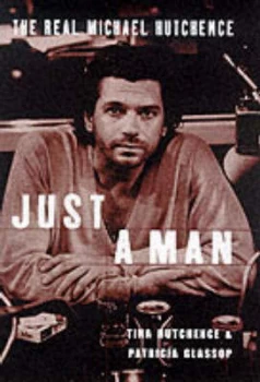 Image of Just a Man by Tina Hutchence Hardback