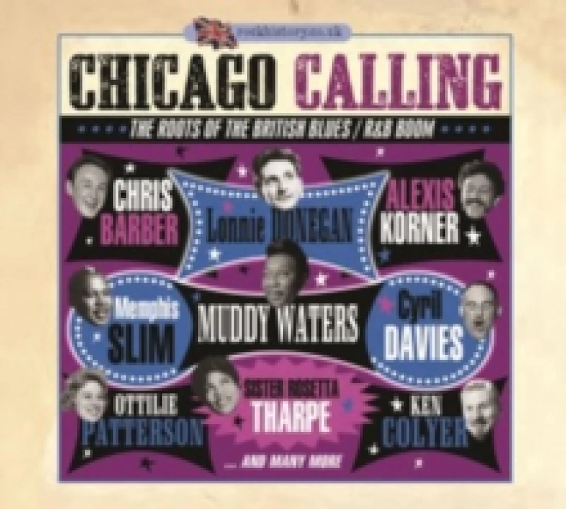 Image of Chicago Calling: The Roots of the British Blues/R&B Boom CD / Album