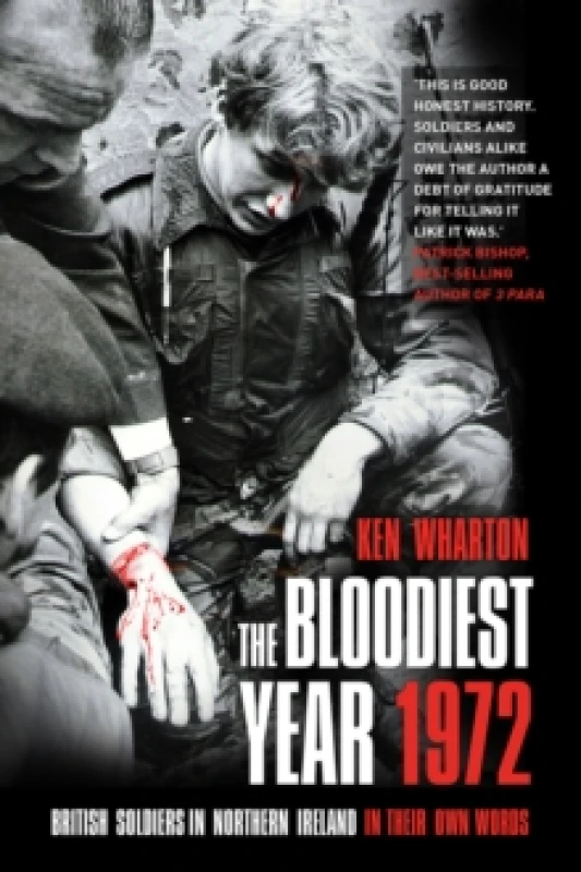 Image of The Bloodiest Year 1972. Paperback. By Ken M Wharton Books