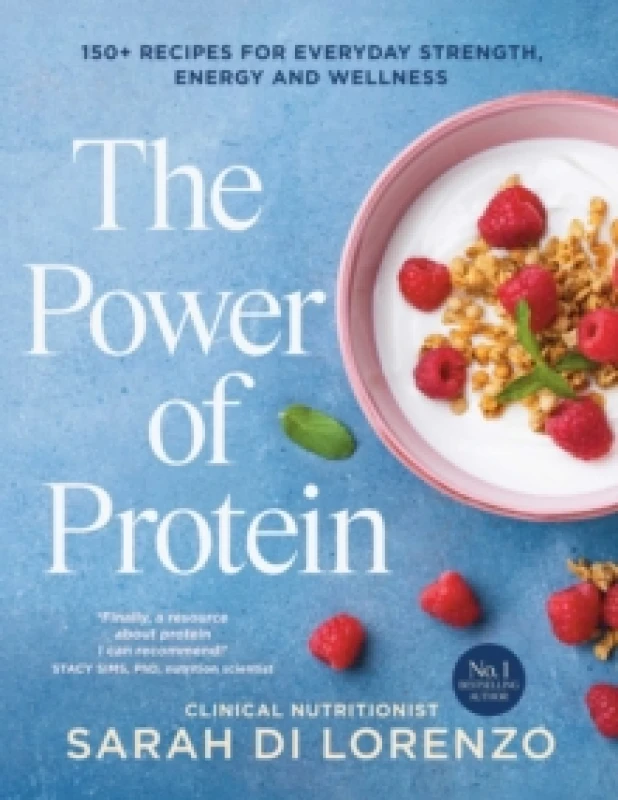 Image of The Power of Protein : 150+ recipes for everyday strength, energy and wellness Paperback / softback