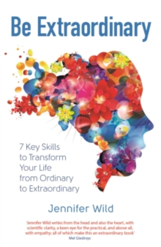 Image of Be Extraordinary : 7 Key Skills to Transform Your Life From Ordinary to Extraordinary Paperback / softback