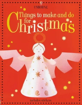 Image of Things to Make and Do for Christmas by Fiona Watt and Ray Gibson and Amanda Barlow and Howard Allman Book