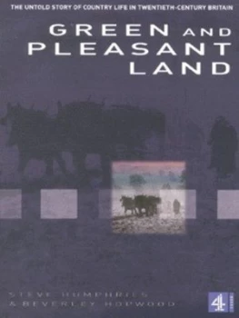Image of Green and Pleasant Land by Steve Humphries and Beverley Hopwood Paperback