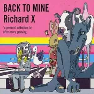 Image of Back to Mine compiled By Richard X by Various Artists CD Album
