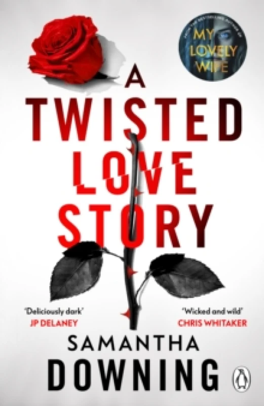 Image of A Twisted Love Story : The deliciously dark and gripping new thriller from the bestselling author of My Lovely Wife Paperback / softback