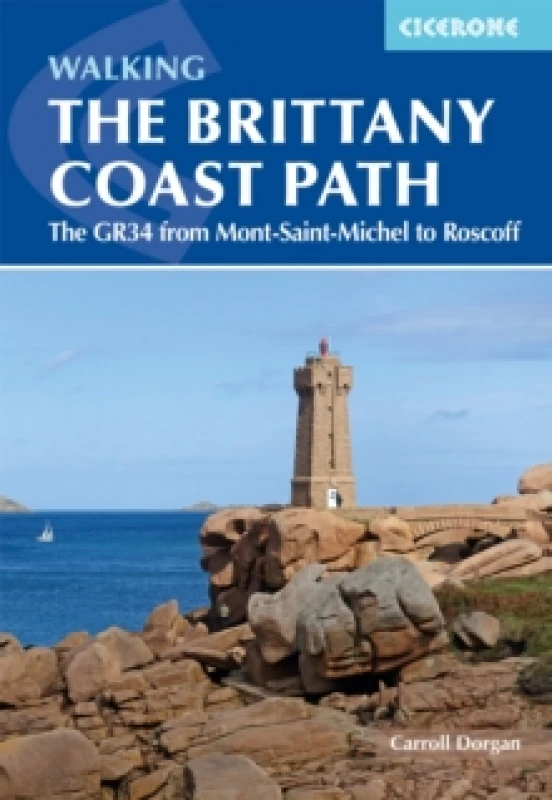 Image of Walking the Brittany Coast Path : The GR34 from Mont-Saint-Michel to Roscoff Paperback / softback