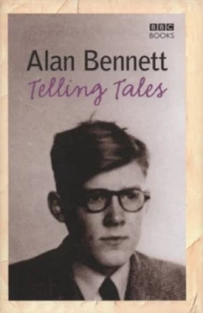 Image of Telling Tales by Alan Bennett Hardback