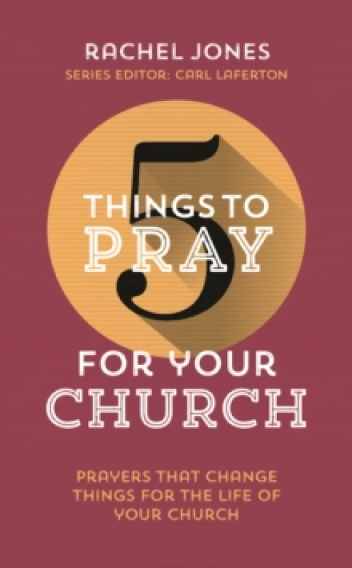 Image of 5 Things to Pray for Your Church : Prayers that change things for the life of your church Paperback / softback