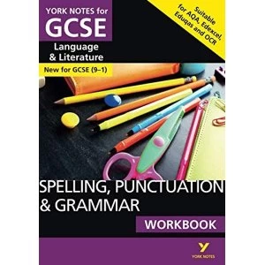 Image of English Language and Literature Spelling, Punctuation and Grammar Workbook: York Notes for GCSE (9-1) by Pearson Education...