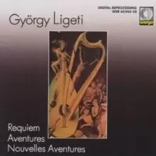 Image of Gyorgy Ligeti: Requiem Aventures / Nouvelles Aventures