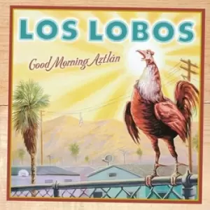 Image of Los Lobos - Good Morning Aztlan CD Album - Used
