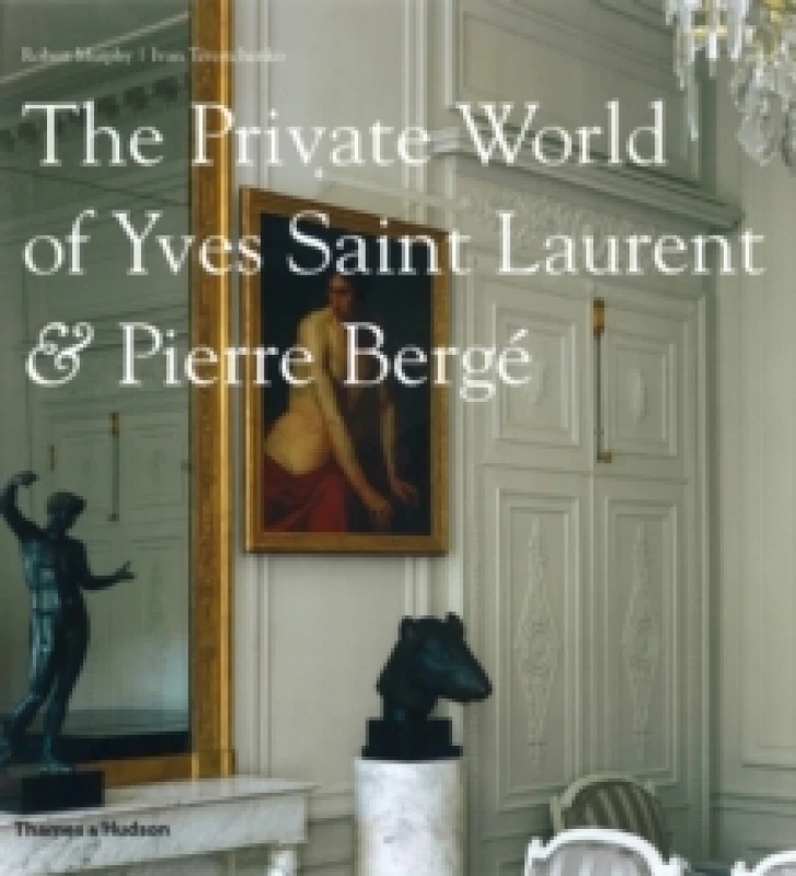 Image of The Private World of Yves Saint Laurent & Pierre Berge Hardback
