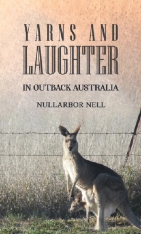 Image of Yarns and Laughter. Paperback. By Nullarbor Nell Books