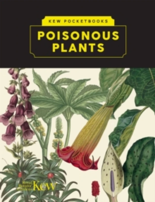 Image of Kew Pocketbooks: Poisonous Plants Hardback