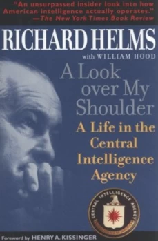 Image of A Look Over My Shoulder by Richard Helms Paperback
