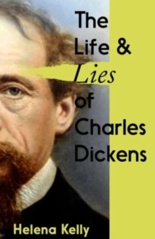 Image of The Life and Lies of Charles Dickens Paperback / softback
