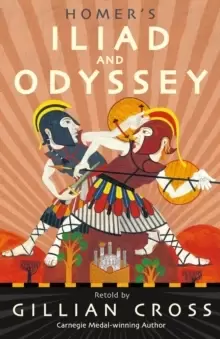 Image of Homer's Iliad and Odyssey : Two of the Greatest Stories Ever Told