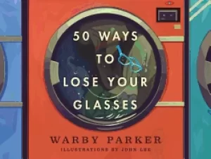 Image of 50 ways to lose your glasses