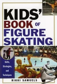 Image of Kids book of figure skating by Rikki Samuels