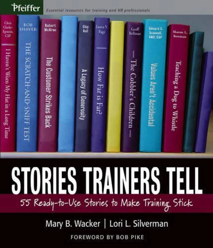 Image of stories trainers tell 55 ready to use stories to make training stick 9780787978426