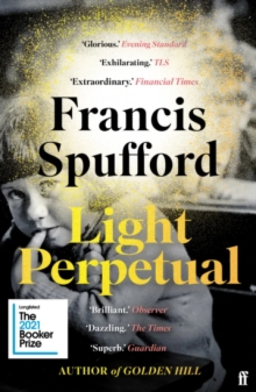 Image of Light Perpetual : 'Heartbreaking . . . a boundlessly rich novel.' Telegraph Paperback / softback