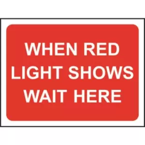 Image of 600 X 450MM Temporary Sign & Frame - When Red Light Shows Wait Here