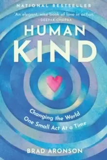 Image of HumanKind : Changing the World One Small Act At a Time