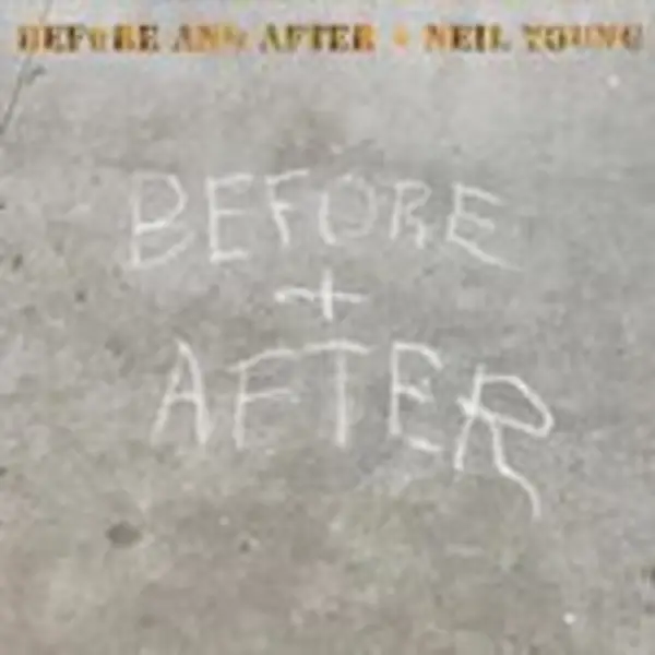 Image of Neil Young - Before and After (Music CD) MUSIC CD - CD - Pop