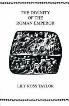 Image of The Divinity of the Roman Emperor by Lily Ross Taylor Book