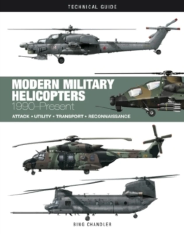Image of Modern Military Helicopters : Attack * Utility * Transport * Reconnaissance Hardback