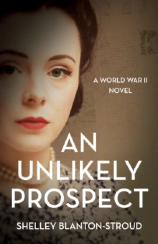 Image of An Unlikely Prospect : A World War II Novel Paperback / softback