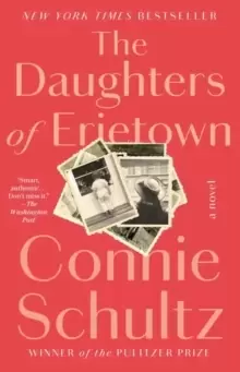 Image of The Daughters of Erietown : A Novel