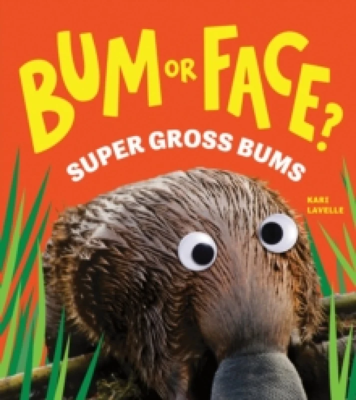 Image of Bum or Face? Super Gross Bums : The Outrageous Animal Guessing Game Book for Kids! (Bum or Face Book 3) Paperback / softback