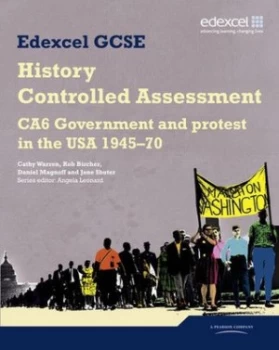 Image of Edexcel Gcse History. Ca6 Government and Protest in the USA 1945-70 by Angela Leonard Book