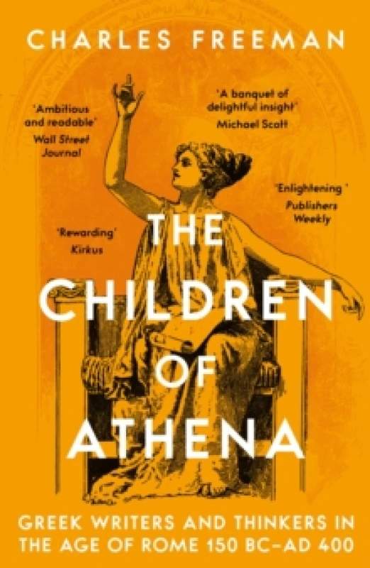 Image of The Children of Athena : Greek writers and thinkers in the Age of Rome, 150 BCAD 400 Paperback / softback