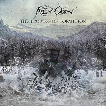 Image of Frozen Ocean - The Prowess of Dormition CD