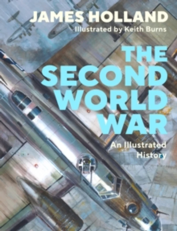Image of The Second World War. Hardback. By James Holland Books