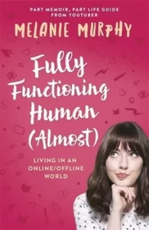 Image of Fully functioning human almost by Melanie Murphy