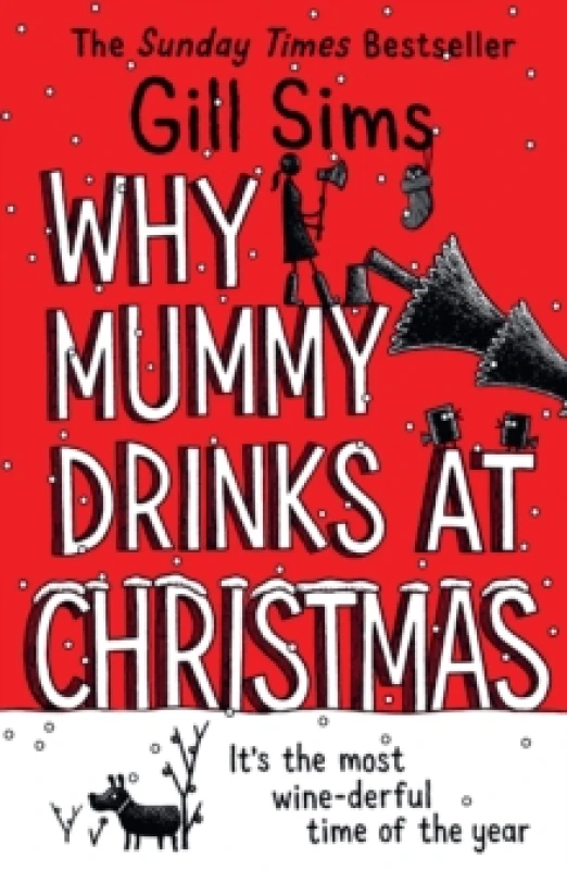 Image of Why Mummy Drinks at Christmas. Paperback. By Gill Sims Books