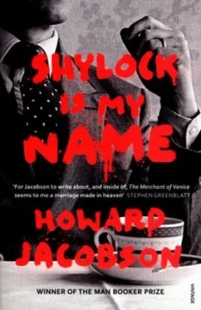 Image of Shylock Is My Name by Howard Jacobson Paperback
